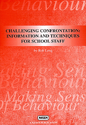 CHALLENGING CONFRONTATION: INFORMATION AND TECHNIQUES FOR SCHOOL