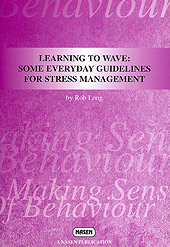LEARNING TO WAVE: SOME EVERYDAY GUIDELINES FOR STRESS MANAGEMENT